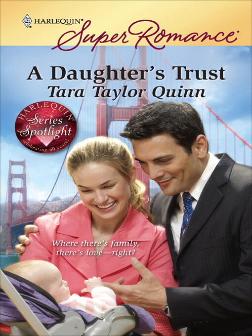 Title details for A Daughter's Trust by Tara Taylor Quinn - Available